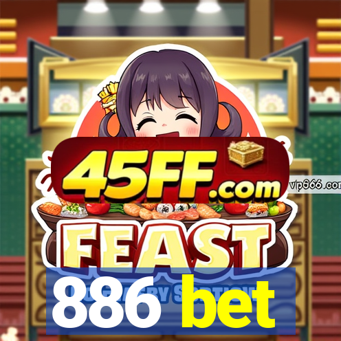886 bet